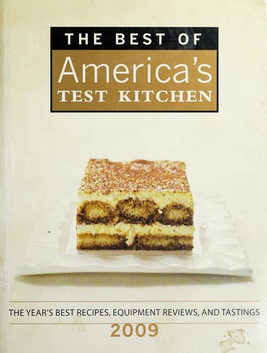 Cover for The Best of America's Test Kitchen 2009: The Year's Best Recipes, Equipment Reviews, and Tastings