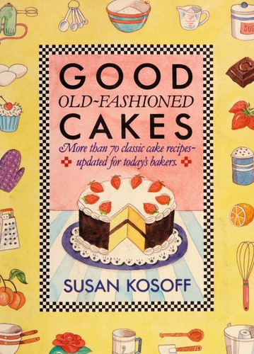 Cover for Good Old-Fashioned Cakes