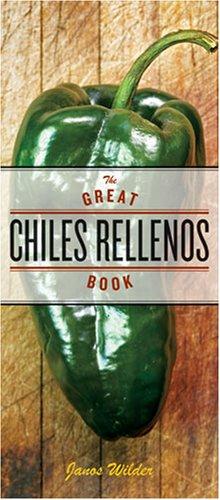 Cover for The Great Chiles Rellenos Book
