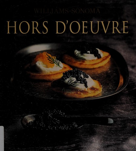 The Williams-Sonoma Collection: Hors d'oeuvre