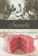 Cover for Sweets: Soul Food Desserts and Memories