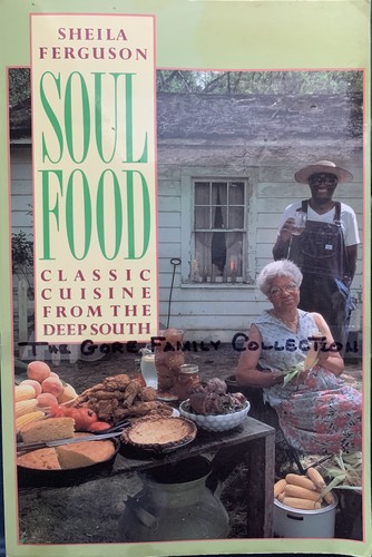 Cover for Soul Food: Classic Cuisine from the Deep South