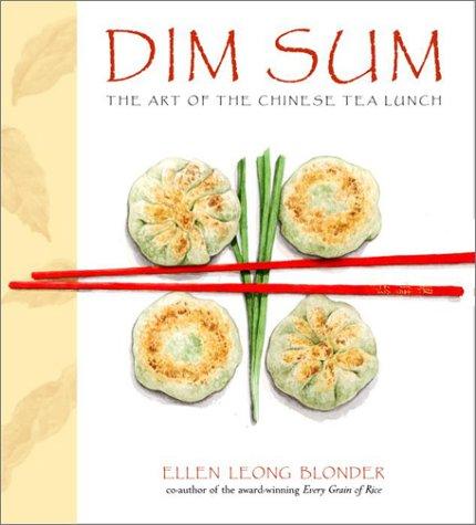 Cover for Dim Sum: The Art of Chinese Tea Lunch