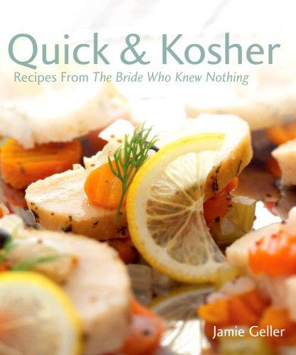 Cover for Quick & Kosher - Recipes From The Bride Who Knew Nothing