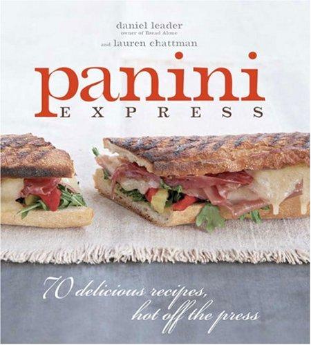 Cover for Panini Express: 70 Delicious Recipes Hot Off the Press