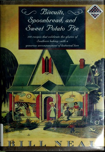 Biscuits, Spoonbread & Sweet Potato Pie (Knopf Cooks American Series)