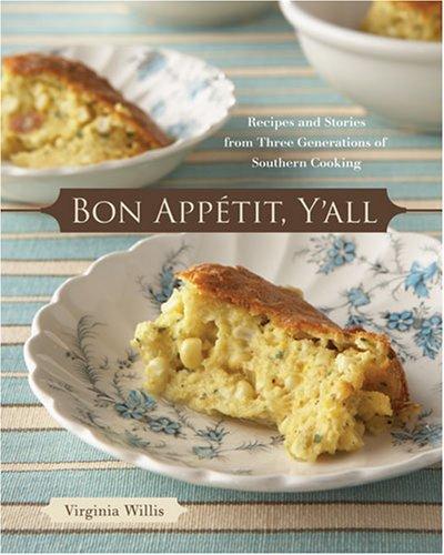 Cover for Bon Appetit, Y'all: Recipes and Stories from Three Generations of Southern Cooking
