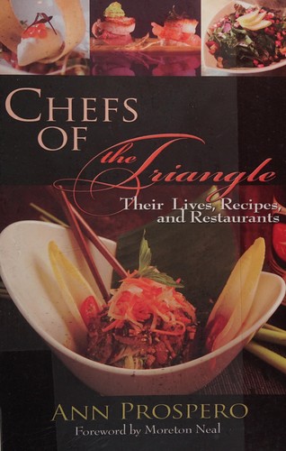 Cover for Chefs of the Triangle: Their Lives, Recipes and Restaurants