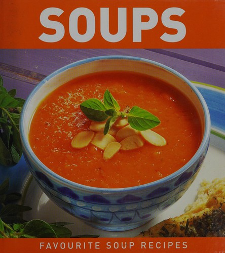 Cover for Soups Best-Ever Soup Recipes