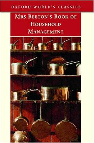 Mrs Beeton's Book of Household Management (Oxford World's Classics)