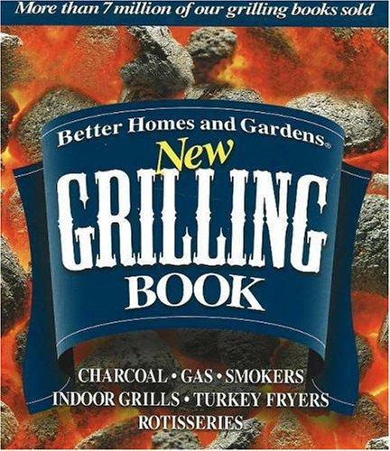 Cover for Better Homes and Gardens New Grilling Book